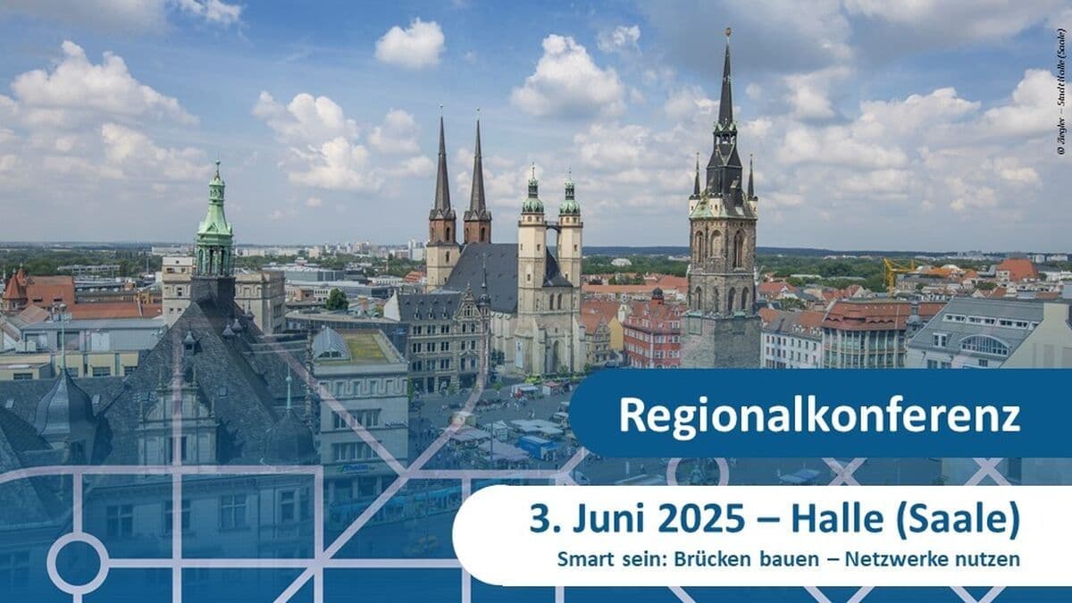 Save the date der Großveranstaltung: Regionalkonferenz Halle (Saale).